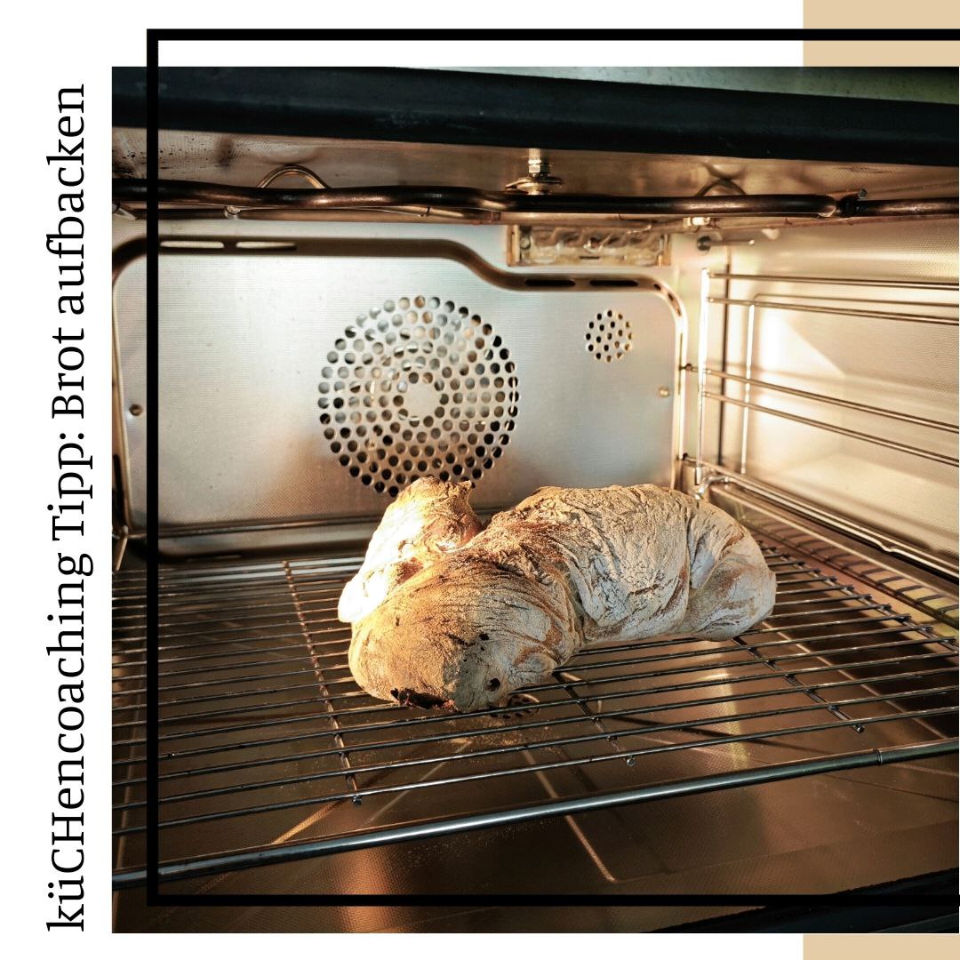 Brot aufbacken - küCHencoaching